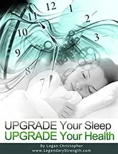 Upgrade Your Sleep