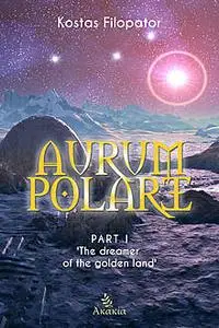 «Aurum Polare I» by Kostas Filopator