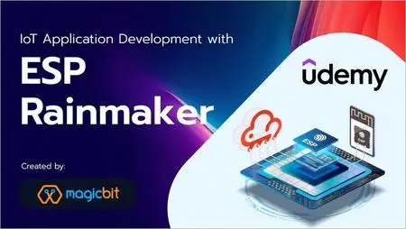 IoT Application Development with ESP Rainmaker