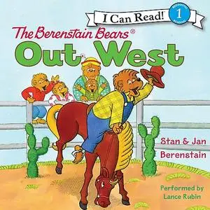 «The Berenstain Bears Out West» by Jan Berenstain, Stan Berenstain