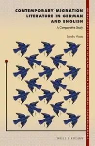 Contemporary Migration Literature in German and English: A Comparative Study