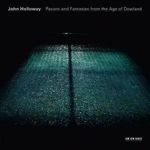 John Holloway - Pavans And Fantasies From The Age Of Dowland (2014) [Official Digital Download 24bit/96kHz]