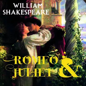 «Romeo And Juliet» by William Shakespeare