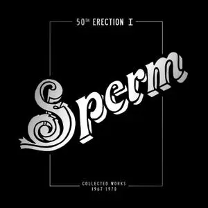 Sperm - 50th Erection I (2018)