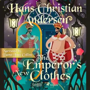 «The Emperor’s New Clothes» by Hans Christian Andersen