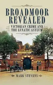 «Broadmoor Revealed» by Mark Stevens
