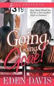 «Going, Going, Gone!» by Eden Davis