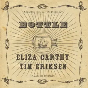 Eliza Carthy & Tim Eriksen - Bottle (2015)