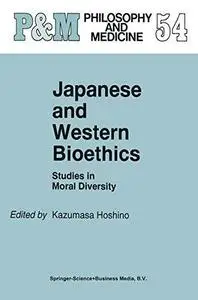 Japanese and Western Bioethics: Studies in Moral Diversity