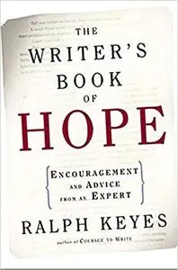 The Writer's Book of Hope: Getting from Frustration to Publication