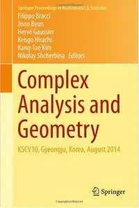 Complex Analysis and Geometry