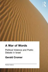 A War of Words: Political Violence and Public Debate in Israel (Repost)