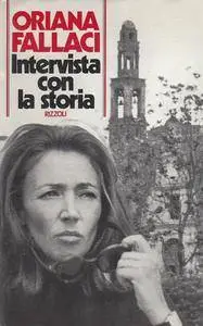 Oriana Fallaci - Intervista con la storia