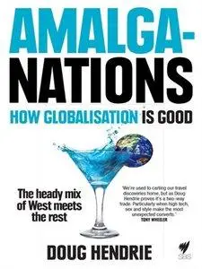 AmalgaNations: How Globalisation is Good (Repost)