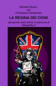 LA REGINA DEI CIGNI