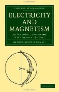 Electricity and Magnetism: An Introduction to the Mathematical Theory [Repost]