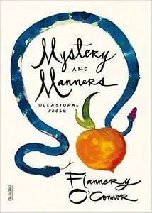 Mystery and Manners: Occasional Prose