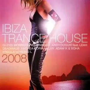 Ibiza Trance House 2008