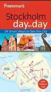 Frommer's Stockholm Day By Day, 2 edition (Repost)