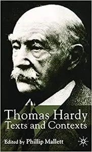 Thomas Hardy: Texts and Contexts