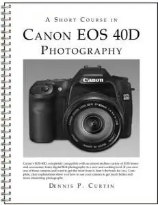 A Short Course in Canon EOS 40D Photography (Repost)