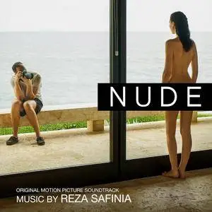 Reza Safinia - Nude (Original Motion Picture Soundtrack) (2017)