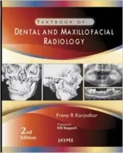 Textbook of Dental and Maxillofacial Radiology, 2 edition