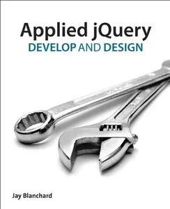 Applied jQuery: Develop and Design (Repost)