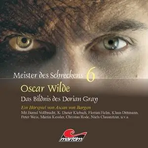 «Meister des Schreckens - Folge 6: Das Bildnis des Dorian Gray» by Oscar Wilde,Ascan von Bargen