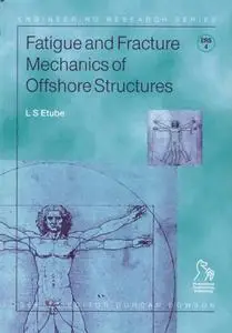 Fatigue and Fracture Mechanics of Offshore Structures (Repost)