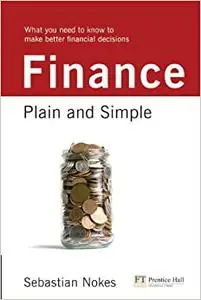 Finance: Plain and Simple: What You Need to Know to Make Better Financial Decisions (Repost)