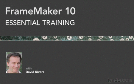 Lynda.com - FrameMaker 10 Essential Training