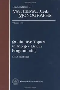 Qualitative Topics in Integer Linear Programming (Translations of Mathematical Monographs, Book 156)