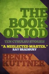 «The Book of Iod» by Henry Kuttner