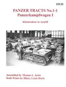 Panzerkampfwagen I: Kleintraktor to Ausf.B (Panzer Tracts No.1-1)