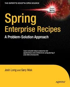 Spring Enterprise Recipes: A Problem-Solution Approach by Gary Mak [Repost]