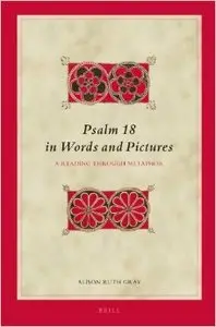Psalm 18 in Words and Pictures: A Reading Through Metaphor