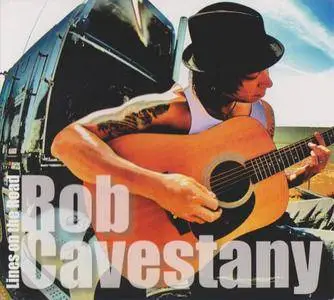 Rob Cavestany - Lines On The Road (2007) {Raw Bliss} **[RE-UP]**