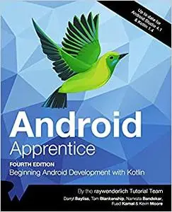 Android Apprentice (Fourth Edition): Beginning Android Development with Kotlin