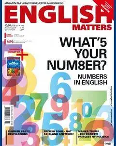English Matters Magazine • Number 65 • July/August 2017