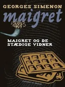 «Maigret og de stædige vidner» by Georges Simenon