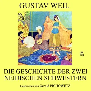 «Die Geschichte der zwei neidischen Schwestern» by Gustav Weil
