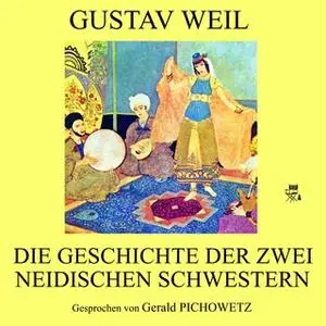«Die Geschichte der zwei neidischen Schwestern» by Gustav Weil