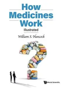 HOW MEDICINES WORK: ILLUSTRATED