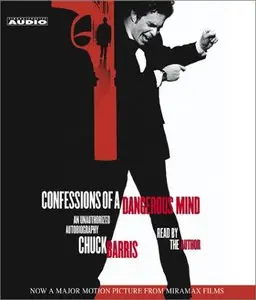 Confessions of a Dangerous Mind: An Unauthorized Autobiography  (Audiobook)