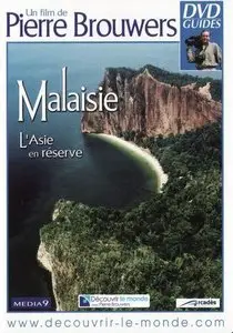 Malaisie L'Asie en réserve (2013)