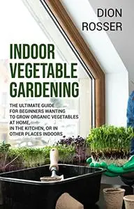 Indoor Vegetable Gardening