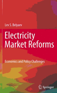 Electricity Market Reforms: Economics and Policy Challenges (repost)