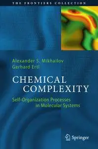 Chemical Complexity: Self-Organization Processes in Molecular Systems