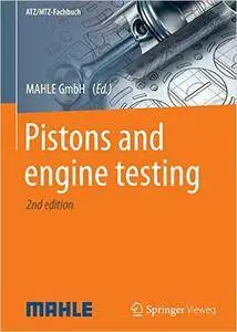Pistons and engine testing